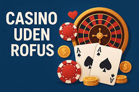 Casino uden ROFUS En Guide til Spil uden Begrænsninger -1881150620 Casino uden ROFUS En Guide til Spil uden Begrænsninger -1881150620