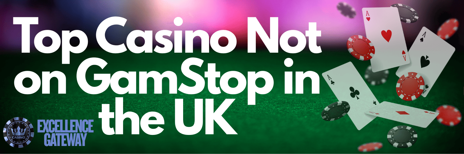 Exploring Gambling Sites Not Under GamStop A Comprehensive Guide Exploring Gambling Sites Not Under GamStop A Comprehensive Guide