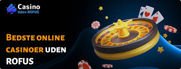 Danmark Casino Sider Uden ROFUS En Guide til Sikker Spil